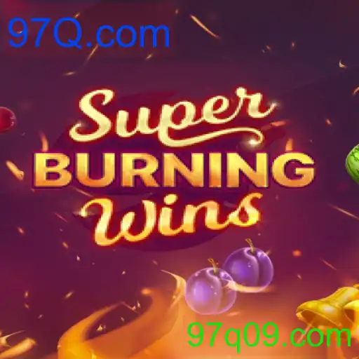 SuperBurningWins: Descubra Tudo Sobre Este Popular Jogo de Slots no 97Q.com